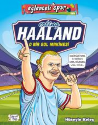 Erling Haaland - O Bir Gol Makinesi Hüseyin Keleş