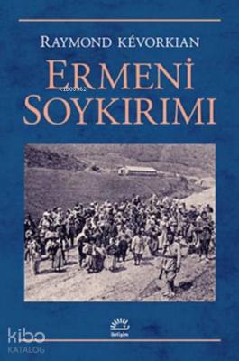 Ermeni Soykırımı (Ciltli) Raymond Kévorkian