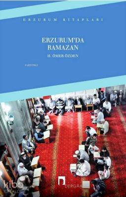 Erzurum'da Ramazan H. Ömer Özden