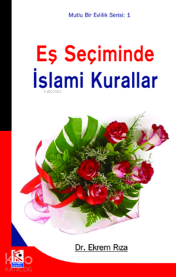 Eş Seçiminde İslami Kurallar Ekrem Rıza