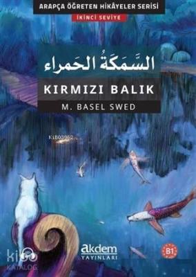 Es-Semeketul'l-Hamra - Kırmızı Balık Mohamad Basel Swed