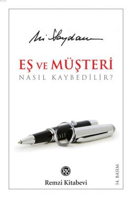 Eş ve Müşteri Nasıl Kaybedilir? Ali Saydam