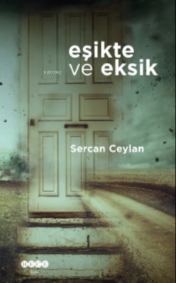 Eşikte ve Eksik Sercan Ceylan