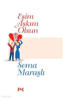 Eşim Aşkım Olsun Sema Maraşlı