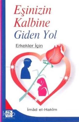 Eşinizin Kalbine Giden Yol İmad el-Hakim