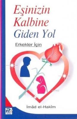 Eşinizin Kalbine Giden Yol İmad el-Hakim