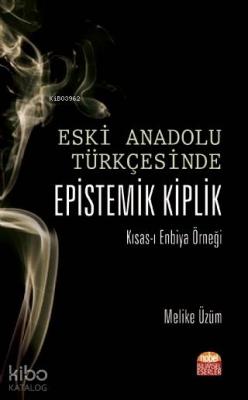 Eski Anadolu Türkçe'sinde Epistemik Kiplik Melike Üzüm