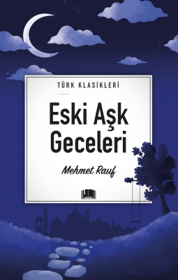 Eski Aşk Geceleri Mehmet Rauf