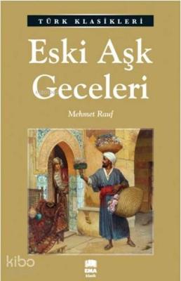 Eski Aşk Geceleri Mehmet Rauf