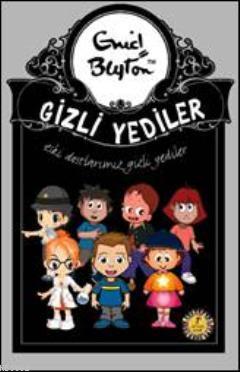 Eski Dostlarımız - Gizli Yediler 12 Enid Blayton