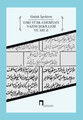 Eski Türk Edebiyatı Nazım Şekilleri ve Aruz Haluk İpekten