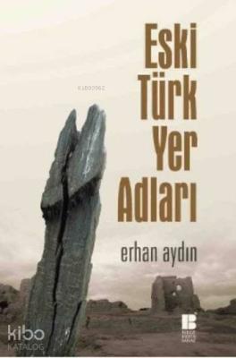 Eski Türk Yer Adları Erhan Aydın