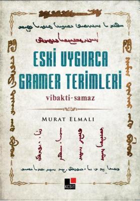 Eski Uygurca Gramer Terimleri Murat Elmalı