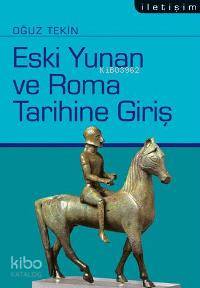 Eski Yunan Ve Roma Tarihine Giriş Oğuz Tekin