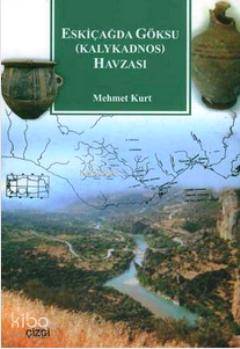 Eskiçağda Göksu (Kalykadnos) Havzası Mehmet Kurt