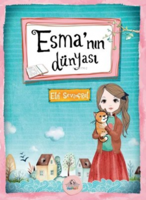 Esma’nın Dünyası Elif Sevinçgül