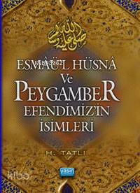 Esmaül Hüsna ve Peygamber Efendimizin İsimleri Hamza Tatlı