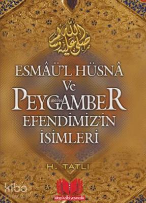 Esmaül Hüsna ve Peygamber Efendimizin İsimleri Hamza Tatlı