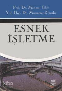 Esnek İşletme Mahmut Tekin