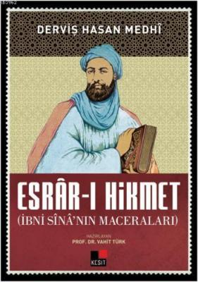 Esrar-ı Hikmet İbni Sinanın Maceraları Derviş Hasan Medhi