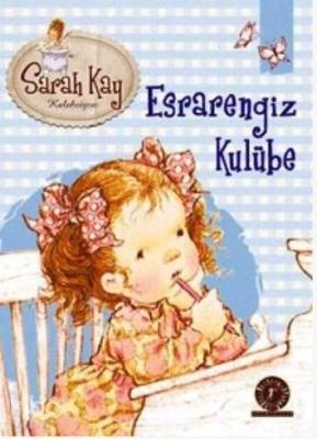 Esrarengiz Kulübe Sarah Kay