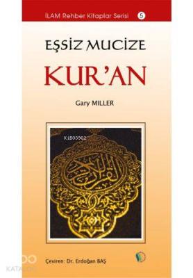 Eşsiz Mucize Kur'an Gary Miller