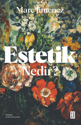 Estetik Nedir ? Marc Jimenez