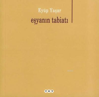 Eşyanın Tabiatı Eyüp Yaşar