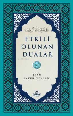 Etkili Olunan Dualar Şeyh Enver Geylani