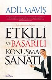 Etkili Ve Başarılı Konuşma Sanatı Adil Maviş