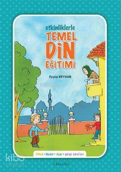 Etkinliklerle Temel Din Eğitimi Eyyüp Beyhan