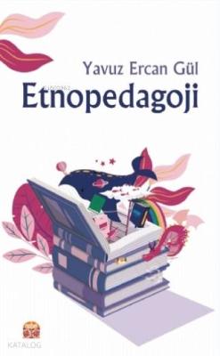 Etnopedagoji Yavuz Ercan Gül