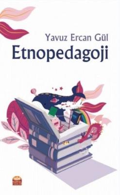 Etnopedagoji Yavuz Ercan Gül