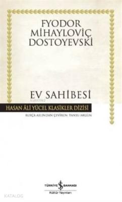 Ev Sahibesi Fyodor Mihayloviç Dostoyevski