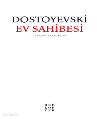 Ev Sahibesi Fyodor Mihailoviç Dostoyevski