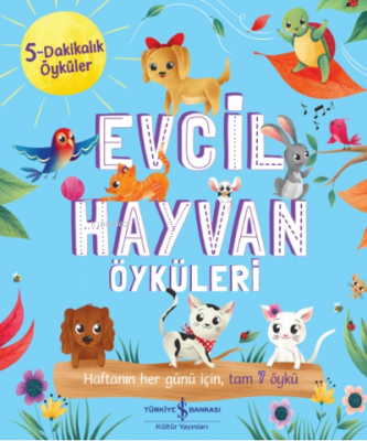 Evcil Hayvan Öyküler;5 Dakikalık Öyküler Hannah Campling