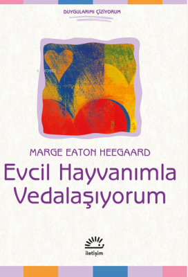 Evcil Hayvanımla Vedalaşıyorum Marge Eaton Heegaard