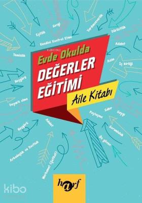 Evde Okulda Değerler Eğitimi - Aile Kitabı Kolektif