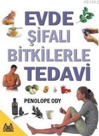 Evde Şifalı Bitkilerle Tedavi Penolope Ody