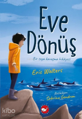 Eve Dönüş Eric Walters