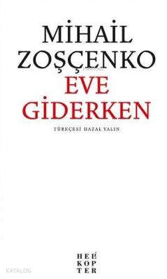 Eve Giderken Mihail Zoşçenko