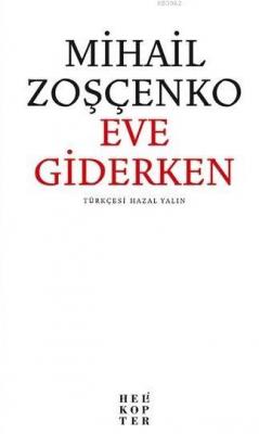 Eve Giderken Mihail Zoşçenko