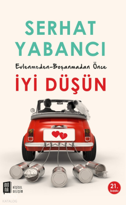 Evlenmeden - Boşanmadan İyi Düşün Serhat Yabancı