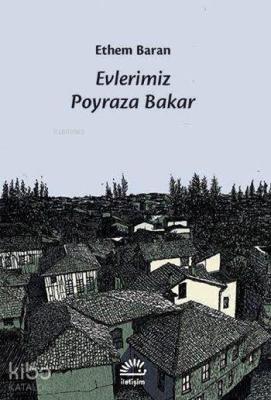 Evlerimiz Poyraza Bakar Ethem Baran