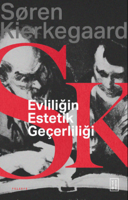 Evliliğin Estetik Geçerliliği Soren Kierkegaard