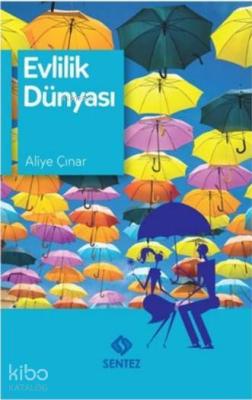 Evlilik Dünyası Aliye Çınar