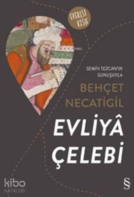 Evliya Çelebi Behçet Necatigil