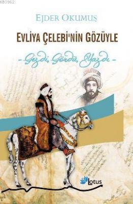 Evliya Çelebi'nin Gözüyle Ejder Okumuş