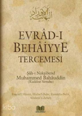 Evrâd-ı Behâiyye Tercemesi Hamza Tatlı