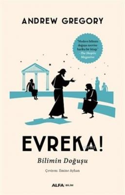 Evreka! Bilimin Doğuşu Andrew Gregory